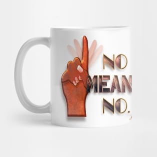 No means no Mug